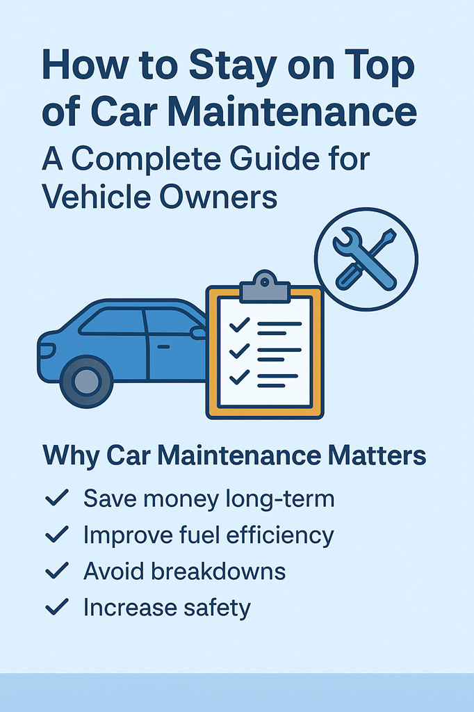 How to Stay on Top of Car Maintenance Blog Post Image